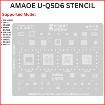 Amaoe U-QSD6 BGA Stencil For Qualcomm CPU SM8150/ SM7150/ SDM845/ RAM556