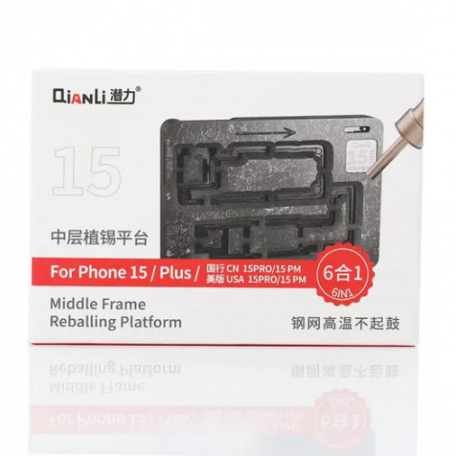Qianli 6-in-1 Middle Frame Reballing Platform for iPhone 15 / 15 Plus / 15 Pro / 15Pro Max